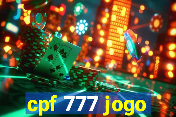 cpf 777 jogo